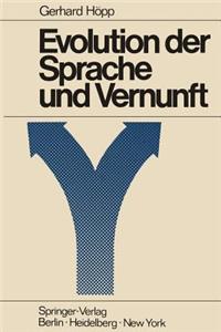 Evolution Der Sprache Und Vernunft