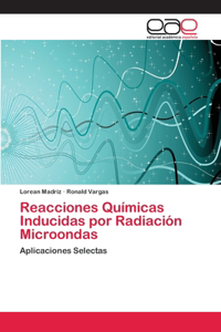 Reacciones Químicas Inducidas por Radiación Microondas