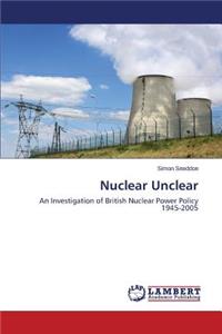 Nuclear Unclear