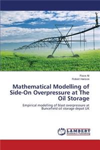 Mathematical Modelling of Side-On Overpressure at The Oil Storage