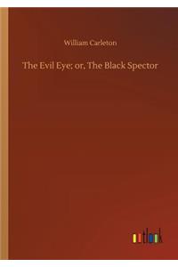 Evil Eye; or, The Black Spector