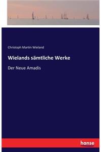 Wielands sämtliche Werke