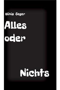 Alles oder Nichts