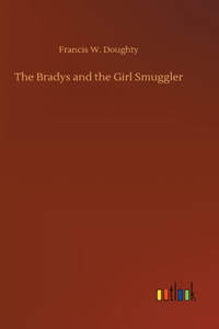 Bradys and the Girl Smuggler