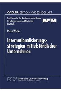 Internationalisierungsstrategien Mittelständischer Unternehmen
