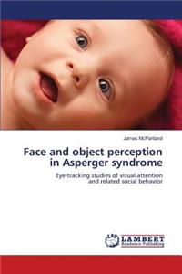 Face and object perception in Asperger syndrome