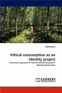 Ethical Consumption as an Identity Project