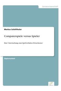 Computerspiele versus Spieler