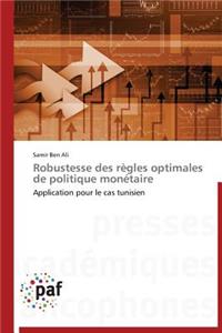 Robustesse Des Règles Optimales de Politique Monétaire