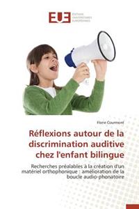 Réflexions Autour de la Discrimination Auditive Chez l'Enfant Bilingue