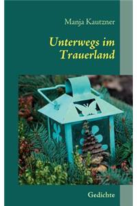 Unterwegs im Trauerland