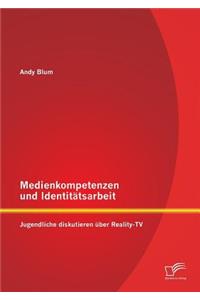 Medienkompetenzen und Identitätsarbeit