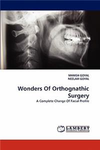 Wonders Of Orthognathic Surgery