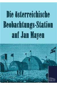 Die österreichische Beobachtungs-Station auf Jan Mayen 1882-1883