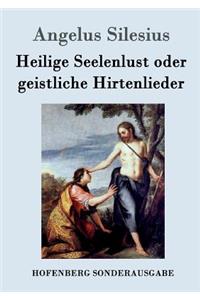 Heilige Seelenlust oder geistliche Hirtenlieder