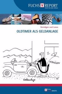 Vermogen Und Luxus: Oldtimer ALS Geldanlage