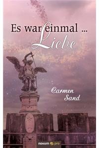 Es war einmal ... Liebe