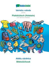 Babadada, Latviesu Valoda - Plattdüütsch (Holstein), Attēlu Vārdnīca - Bildwöörbook