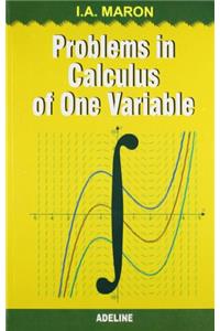 Problems In Calculus Of One Variable