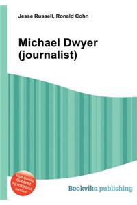 Michael Dwyer (Journalist)