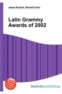 Latin Grammy Awards of 2002