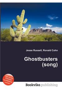 Ghostbusters (Song)