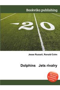 Dolphins Jets Rivalry