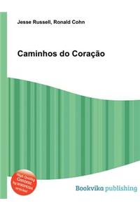 Caminhos Do Coracao