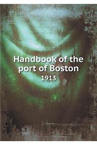Handbook of the Port of Boston 1913