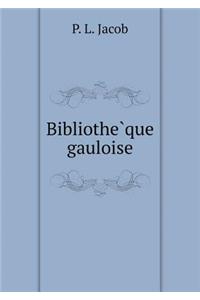 Bibliothe&#768;que gauloise