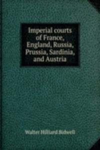 IMPERIAL COURTS OF FRANCE ENGLAND RUSSI