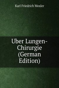 Uber Lungen-Chirurgie (German Edition)