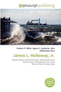 James L. Holloway, JR.