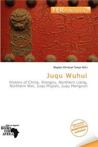 Juqu Wuhui