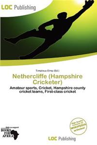 Nethercliffe (Hampshire Cricketer)