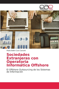 Sociedades Extranjeras con Operatoria Informática Offshore