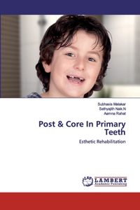 Post & Core In Primary Teeth
