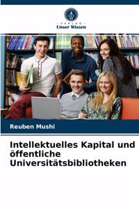 Intellektuelles Kapital und öffentliche Universitätsbibliotheken