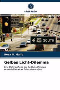 Gelbes Licht-Dilemma