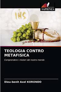 Teologia Contro Metafisica