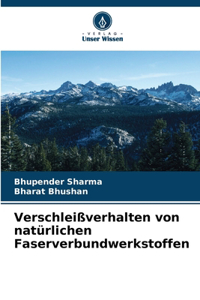 Verschleißverhalten von natürlichen Faserverbundwerkstoffen
