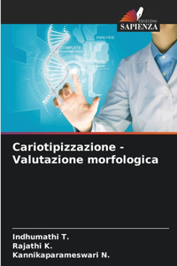 Cariotipizzazione - Valutazione morfologica