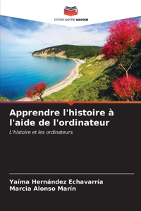 Apprendre l'histoire à l'aide de l'ordinateur