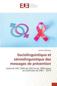 Sociolinguistique et sémiolinguistique des messages de prévention