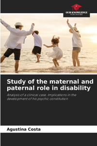 Study of the maternal and paternal role in disability