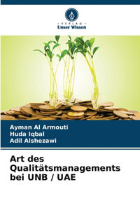 Art des Qualitätsmanagements bei UNB / UAE