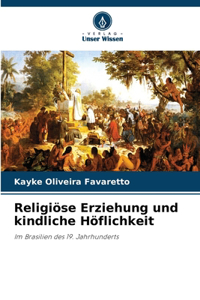 Religiöse Erziehung und kindliche Höflichkeit