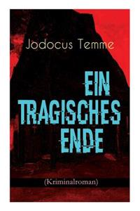 Ein tragisches Ende (Kriminalroman)