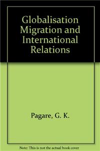 Globalisation, Migration And International Relations