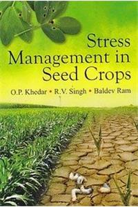 Stress Management in Seed Crops
